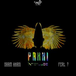 Pakhi(Interlude)(feat. ?)