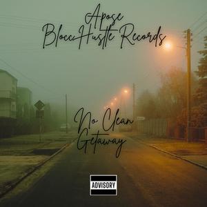 No Clean Getaway (Explicit)