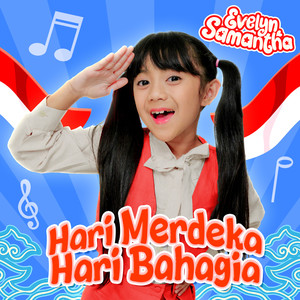 Hari Merdeka Hari Bahagia