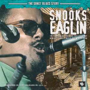 Snooks Eaglin (The Sonet Blues Story)