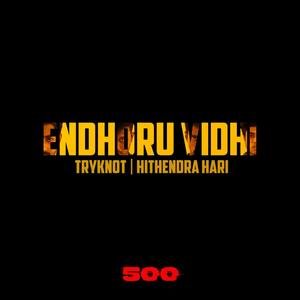 Endhoru Vidhi(feat. Hithendra Hari) (Explicit)