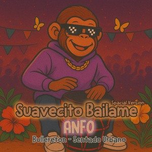 Suavecito Bailame (Bullereton - Sentado Urbano) (Radio Edit)