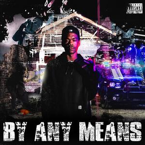 By Any Means (Explicit)