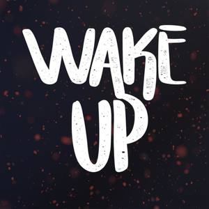 Wake Up (Explicit)