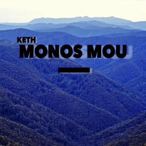 Monos Mou (Explicit)