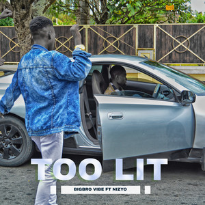 Too Lit (Remastered|Explicit)