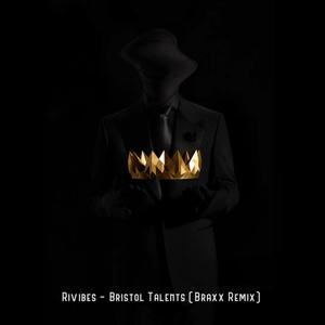 Bristol Talents Freestyle (Braxx Remix|Explicit)