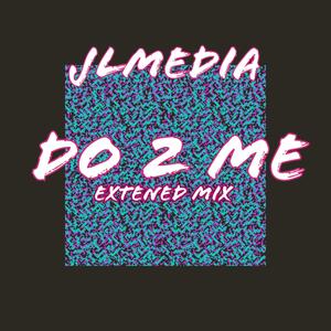 Do 2 Me (Extended Mix)