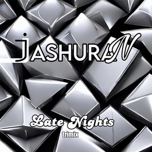 Late Nights (Trimix) [Explicit]