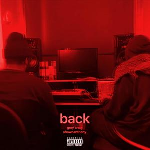 back(feat. Grey Craig) (Explicit)