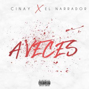 A veces (feat. Cinay) [Explicit]