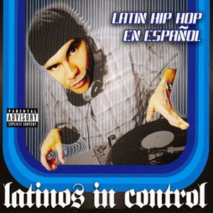 Latinos In Control (Explicit)