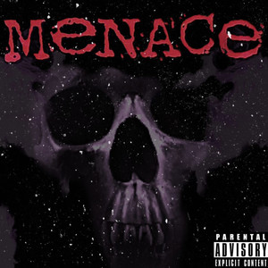 Menace (Explicit)