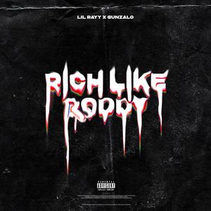 Rich Like Roddy (Explicit)