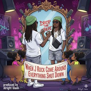 Drop The Beat (feat. J Rock) (Explicit)