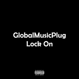 Lock On (Explicit)