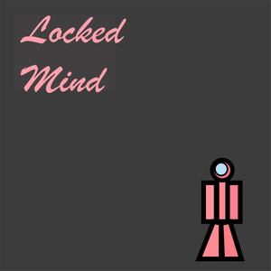 Locked Mind (Explicit)