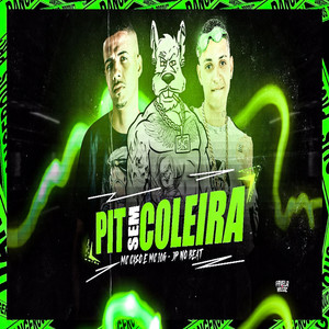 Pit Sem Coleira(feat. MC Saci, A lobinha & Mc Gw)(Brega Funk) (Explicit)
