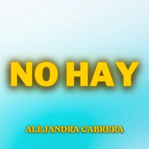 No hay (feat. Alejandra Cabrera)