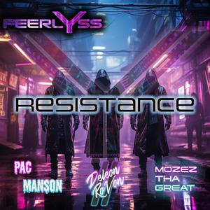 Resistance (feat. Deleon Rovon, Mozez Tha Great & Pac Manson) [Explicit]