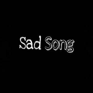 Sad Song