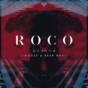 Dealer (Moose & Bear Remix)