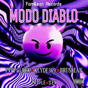 MODO DIABLO (feat. Klyde369 & Brus Lean)