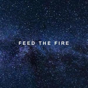 Feed the Fire (Rough mix)