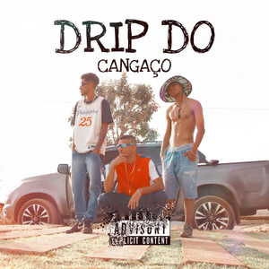 Drip do Cangaço (Explicit)