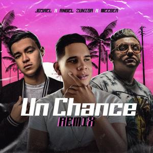 Un Chance (feat. Josael & Meeber) (Remix)