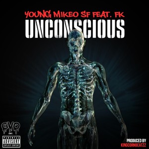 Unconscious (feat. Fk) [Explicit]