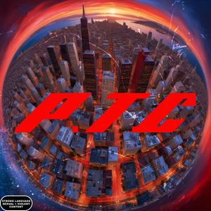 P.T.C (Paint The City) (Explicit)