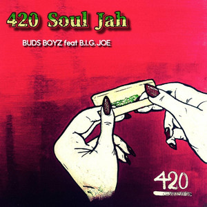 420 Soul jah (feat. B.I.G.JOE) (Explicit)