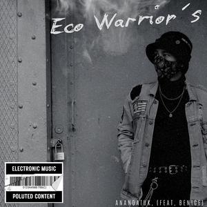 Eco Warrior´s (feat. Benice) [Explicit]