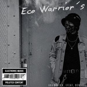 Eco Warrior´s (feat. Benice) (Explicit)
