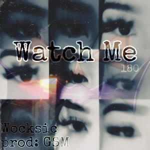 Watch Me 180 (feat. babylean) [Explicit]