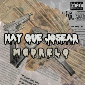 HAY QUE JOSEAR (feat. MC DRELO) [Explicit]