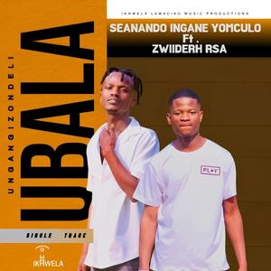 Ungangizondeli Ubala (feat. ZWIDEH RSA) (Explicit)