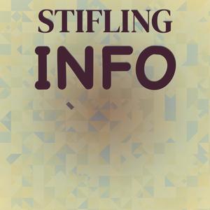 Stifling Info