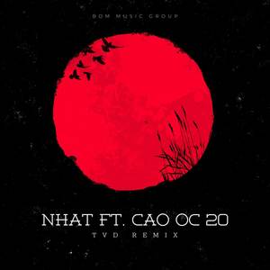 Nhạt ft. Cao Ốc 20 (TVD Remix|Instrumental)