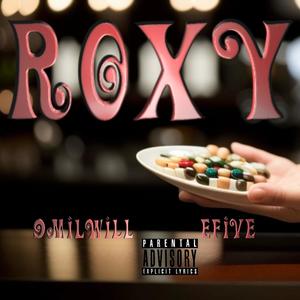 Roxy (feat. E-FIVE) [Explicit]