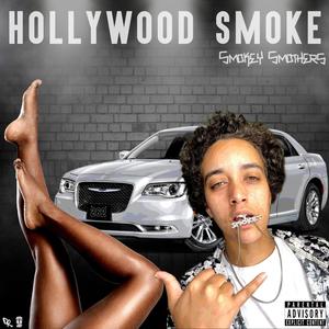 Hollywood Smoke (Explicit)