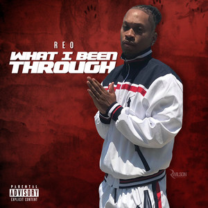 What I Been Through (Explicit)