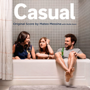 Casual (Original Television Soundtrack) (随性所欲 第一季 电视剧原声带)