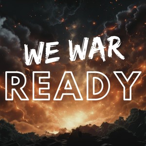 We War Ready