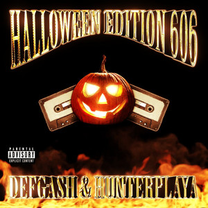 HALLOWEEN EDITION 606 (Explicit)