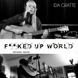 ****ed Up World (Unplugged|Explicit)