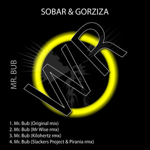 Mr. Bub (Slackers Project & Pirania Remix)