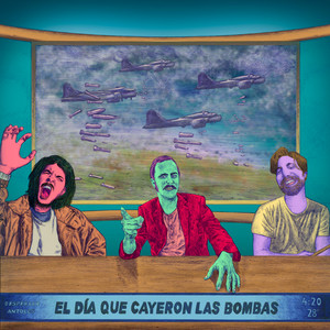 El Día Que Cayeron las Bombas
