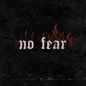 No fear (feat. i5) [Explicit]